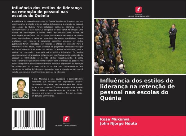 Influência dos estilos de liderança na retenção de pessoal nas escolas do Quénia Influência dos estilos de liderança na retenção de pessoal nas escolas do Quénia
