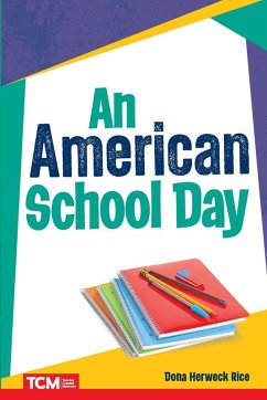 An American School Day - Rice, Dona Herweck