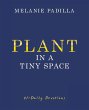 Plant in A Tiny Space - Bild 1