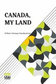 Canada, My Land Canada, My Land
