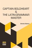 Captain Boldheart & The Latin-Grammar Master Captain Boldheart & The Latin-Grammar Master
