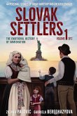 Slovak Settlers Volume 1 of 2