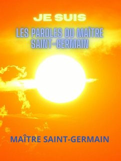 JE SUIS (Traduit) (eBook, ePUB) - Saint-Germain, Maître