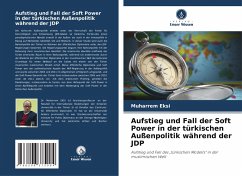 Cover Aufstieg und Fall der Soft Power in der türkischen Außenpolitik während der JDP