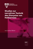 Studien zur narrativen Technik des Dionysios von Halikarnass (eBook, ePUB) Studien zur narrativen Technik des Dionysios von Halikarnass (eBook, ePUB)