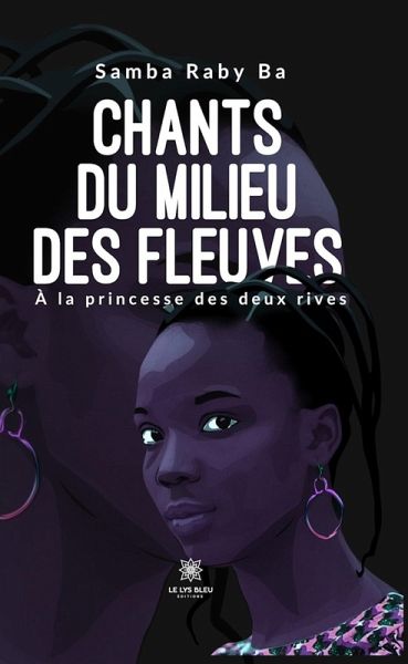 Chants du milieu des fleuves (eBook, ePUB)