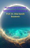 Human and the 4th Dimension (Volume 1) (eBook, ePUB) Human and the 4th Dimension (Volume 1) (eBook, ePUB)