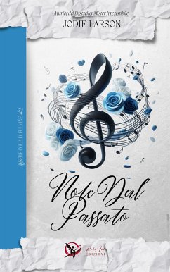 Note dal passato - Colpi di fulmine #2 (eBook, ePUB) - Larson, Jodie