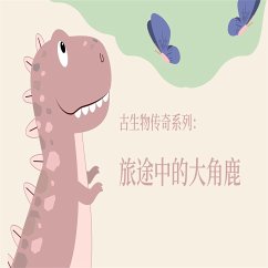 Cover 古生物传奇系列：旅途中的大角鹿 (MP3-Download)