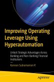 Improving Operating Leverage Using Hyperautomation (eBook, PDF) Improving Operating Leverage Using Hyperautomation (eBook, PDF)