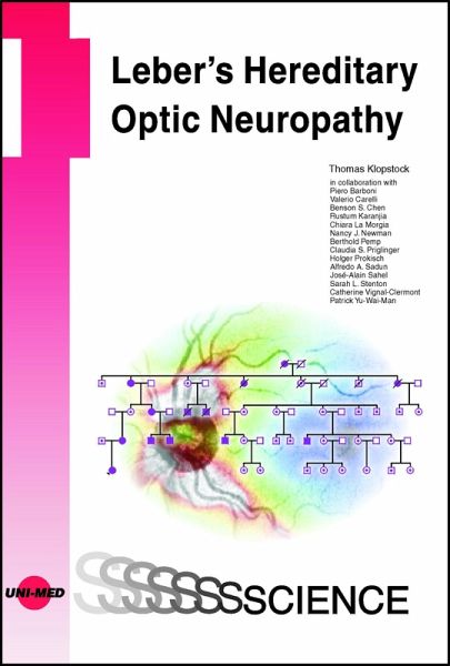 Leber´s Hereditary Optic Neuropathy (eBook, PDF) Leber´s Hereditary Optic Neuropathy (eBook, PDF)
