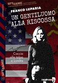 Un gentiluomo alla riscossa (eBook, ePUB) Un gentiluomo alla riscossa (eBook, ePUB)