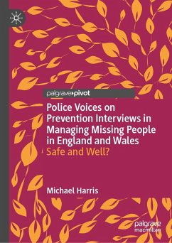 Police Voices on Prevention Interviews in Managing Missing People in England and Wales (eBook, PDF) - Harris, Michael