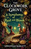 The Clockwork Grove (eBook, ePUB) The Clockwork Grove (eBook, ePUB)