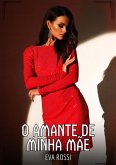 O Amante de Minha Mãe (eBook, ePUB)
