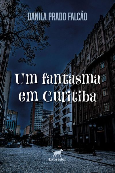 Um fantasma em Curitiba (eBook, ePUB)