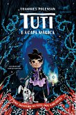 Tuti e a capa mágica 2.ed. (vol.1) (eBook, ePUB) Tuti e a capa mágica 2.ed. (vol.1) (eBook, ePUB)