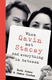 When Gavin Met Stacey and Everything in Between (eBook, ePUB) When Gavin Met Stacey and Everything in Between (eBook, ePUB)
