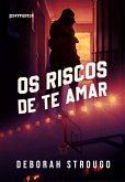 Os riscos de te amar (eBook, ePUB) Os riscos de te amar (eBook, ePUB)
