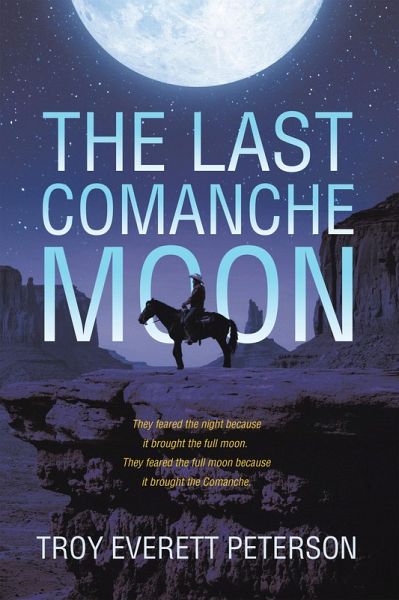 The Last Comanche Moon (eBook, ePUB) The Last Comanche Moon (eBook, ePUB)