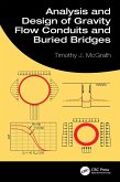 Analysis and Design of Gravity Flow Conduits and Buried Bridges (eBook, PDF)