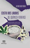 Custo dos Laudos de Química Forense (eBook, ePUB) Custo dos Laudos de Química Forense (eBook, ePUB)