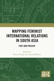 Mapping Feminist International Relations in South Asia (eBook, PDF)