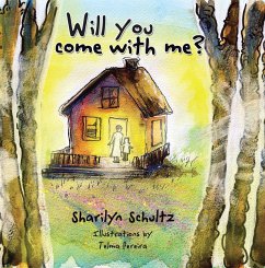 Will you come with me? (eBook, ePUB) - Schultz, Sharilyn