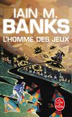 L'Homme des jeux (Cycle de la Culture, Tome 1) (eBook, ePUB) L'Homme des jeux (Cycle de la Culture, Tome 1) (eBook, ePUB)