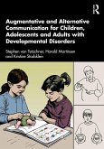 Augmentative and Alternative Communication for Children, Adolescents and Adults with Developmental Disorders (eBook, ePUB)