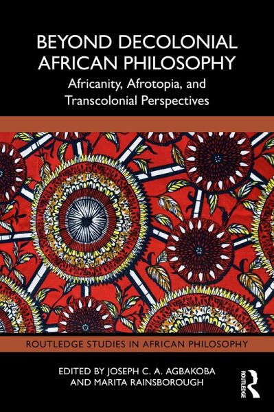 Beyond Decolonial African Philosophy (eBook, ePUB)