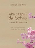 Mensagens da Senda para o Bem-estar (eBook, ePUB) Mensagens da Senda para o Bem-estar (eBook, ePUB)