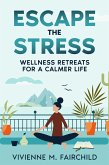 Escape the Stress (eBook, ePUB)