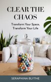 Clear the Chaos (eBook, ePUB) Clear the Chaos (eBook, ePUB)