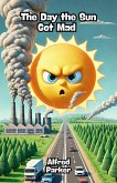 The Day the Sun Got Mad (eBook, ePUB) The Day the Sun Got Mad (eBook, ePUB)