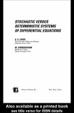 Stochastic versus Deterministic Systems of Differential Equations (eBook, ePUB) Stochastic versus Deterministic Systems of Differential Equations (eBook, ePUB)