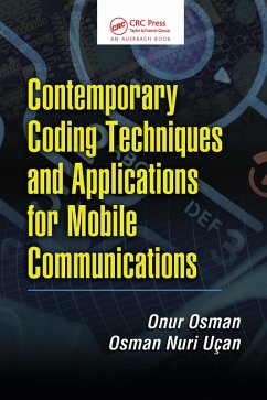 Contemporary Coding Techniques and Applications for Mobile Communications (eBook, ePUB) - Osman, Onur; Ucan, Osman Nuri