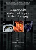 Computer-Aided Detection and Diagnosis in Medical Imaging (eBook, ePUB)