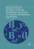 Group Explicit Methods for the Numerical Solution of Partial Differential Equations (eBook, ePUB)