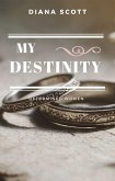 My Destinity (Determined women, #1) (eBook, ePUB) My Destinity (Determined women, #1) (eBook, ePUB)