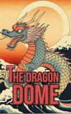 The Dragon Dome (eBook, ePUB)