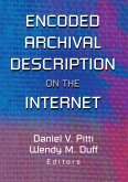 Encoded Archival Description on the Internet (eBook, ePUB) Encoded Archival Description on the Internet (eBook, ePUB)