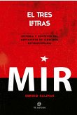 El tres letras: historia y contexto del Movimiento de Izquierda Revolucionaria (MIR) (eBook, ePUB)