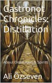 Gastronot Chronciles Distillation (eBook, ePUB) Gastronot Chronciles Distillation (eBook, ePUB)