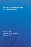 Biodegradable Hydrogels for Drug Delivery (eBook, ePUB) Biodegradable Hydrogels for Drug Delivery (eBook, ePUB)
