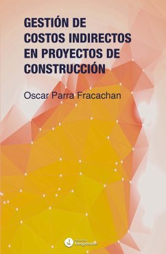 Cover Gestión de costos indirectos en proyectos de construcción (eBook, ePUB)