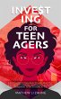 Investing For Teenagers (eBook, ePUB) - Bild 1