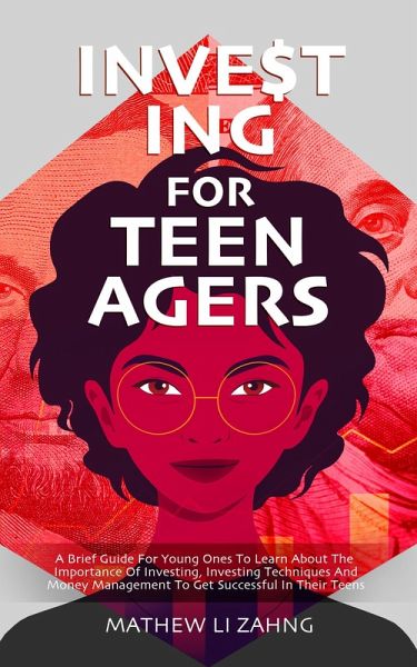 Investing For Teenagers (eBook, ePUB)