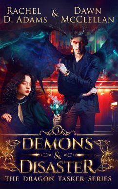 Demons & Disaster (The Dragon Tasker Series, #3) (eBook, ePUB) - Adams, Rachel; McClellan, Dawn