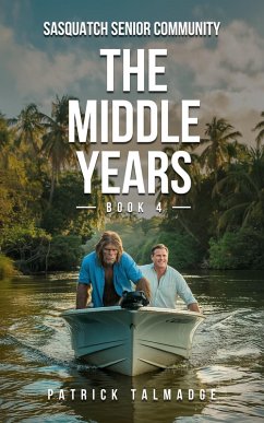 Cover The Middle Years (Sasquatch Senior Community, #4) (eBook, ePUB)